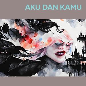 Aku Dan Kamu