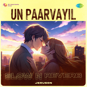 Un Paarvayil - Slow n Reverb