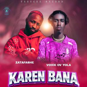 KAREN BANA (feat. ZATAFASHE)