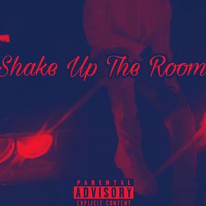 Shake Up The Room (feat. Zeph2Cold)