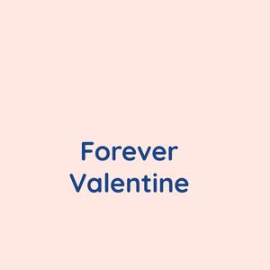 Forever Valentine