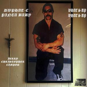 What's Up, What's Up (feat. Pinta Baby)