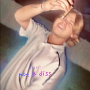 Not A Diss
