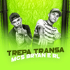 MC's Bryan e RL - Trepa Transa