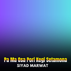 Pa Ma Osa Pori Kegi Setamona