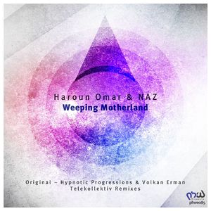 Weeping Motherland (Hypnotic Progressions & Volkan Erman Remix)