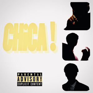CHiCA!(Prod. By 4Hunnid)