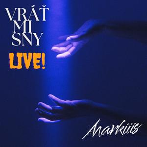 Vráť mi sny (Live 2025)