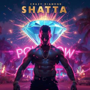SHATTA CRAZY DIAMOND