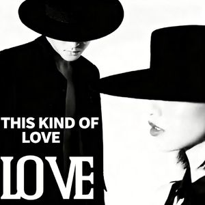 This kind of love