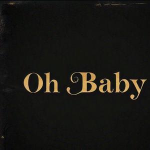 Oh Baby (feat. D’spells)