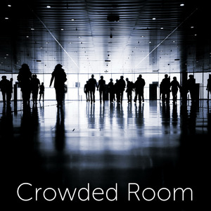 Crowded Room