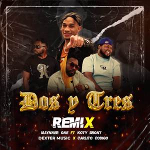 Dos y Tres (Remix)