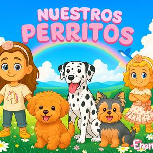 Nuestros perritos | Canciones Infantiles | Canciones educativas | Canciones de animales