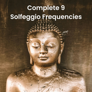 All 9 Solfeggio Frequencies