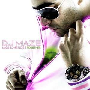 Maze Some Noise Together (Club Edit)