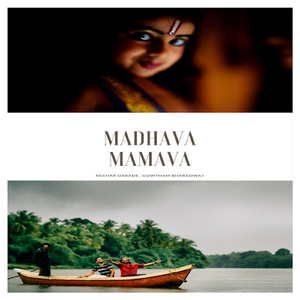 Madhava Mamava (feat. Gowtham Bharadwaj)