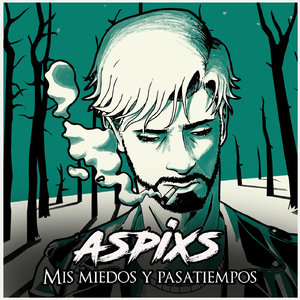 Mis Miedos y Pasatiempos