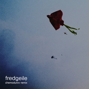 Fredgeile (Chemodurov Remix)
