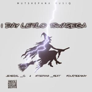 1 Day Letlo Tswarega (feat. Fourteenkay)