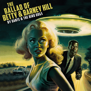 The Ballad of Betty & Barney Hill