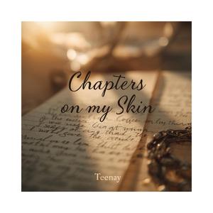 Chapters on my skin
