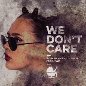 We Don't Care (feat. PAU) (Extended)
