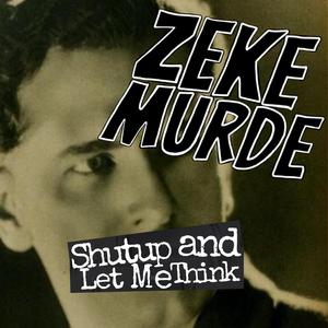 Shut Up and Let Me Think