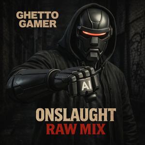 Onslaught (Raw Mix)