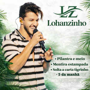 Pilantra e Meio / Mentira Estampada / Solta a Carta Tigrinho / 5 da Manhã