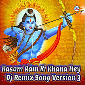 Kasam Ram Ki Khana Hey (Dj Remix Song Version 3)