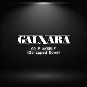 Go F Myself (Stripped Down)