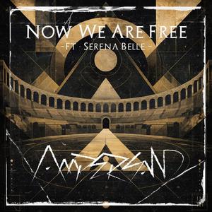 Now We Are Free (feat. Serena Belle)