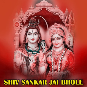 Shiv Sankar Jai Bhole