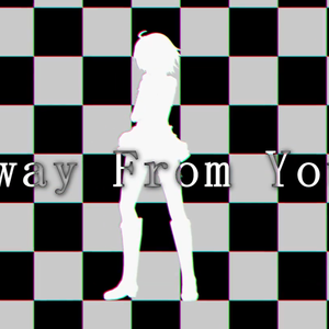 Away from You