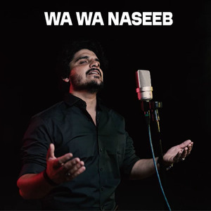 Wa Wa Naseeb