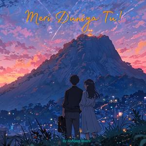 Meri Duniya Tu (feat. Shikha Rani & Meet Bros Anjjan)