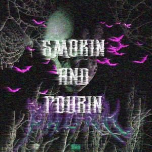 SMOKIN' & POURRIN'