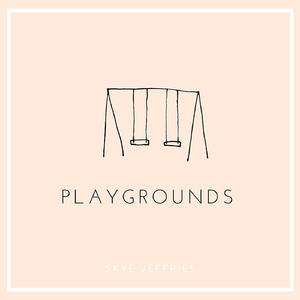 Playgrounds