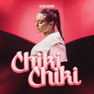 Chiki Chiki (Club Remix)
