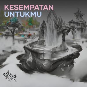 Kesempatan Untukmu (Acoustic)