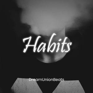Habits