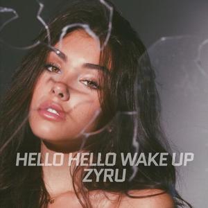 Hello Hello Wake Up!