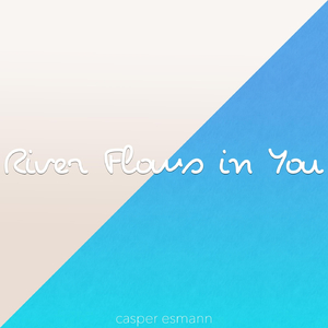 River Flows in You