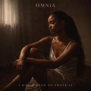 I Don't Need To Prove It