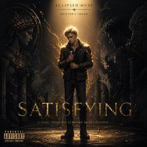 Satisfying (Hunter’s Theme)