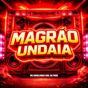 Magrão Undaia