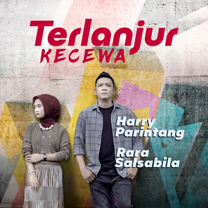 Terlanjur Kecewa