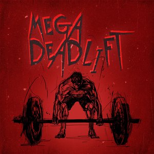 Mega Deadlift