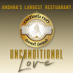 Unconditional Love Andhra's Largest Restaurant